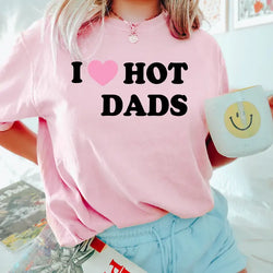 I <3 Hot Dads Tee