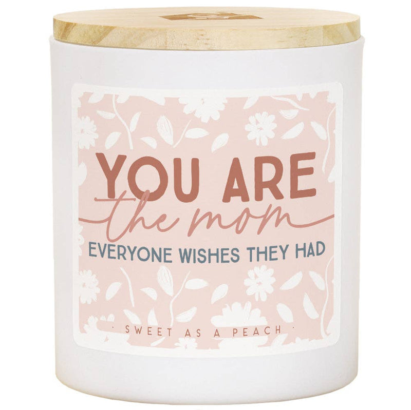 You Are The Mom Candle