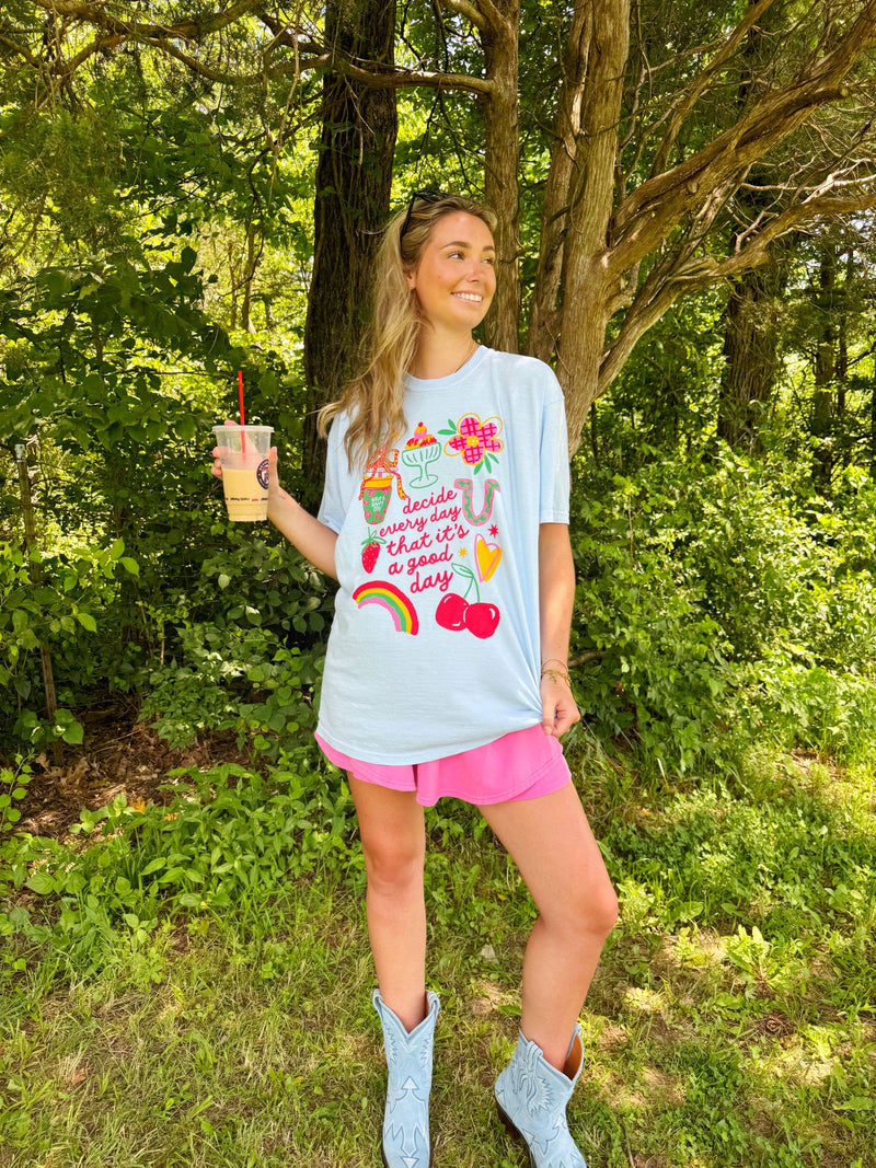 It's A Good Day Tee